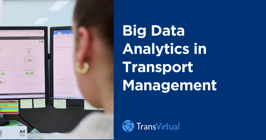 Big Data Analytics in Transport Management and Logistics