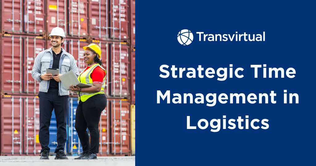 strategic time management logistics
