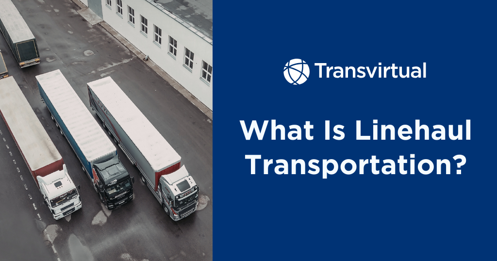 What is Linehaul Transportation