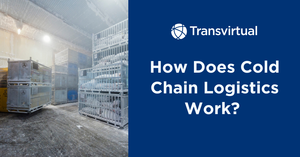 How Does Cold Chain Logistics Work