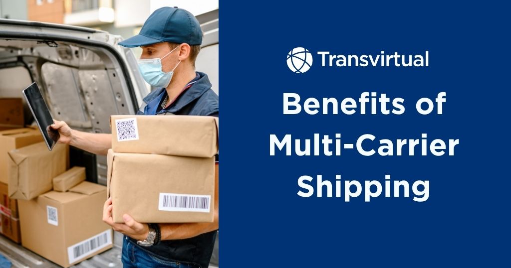 benefits of multi carrier shipping