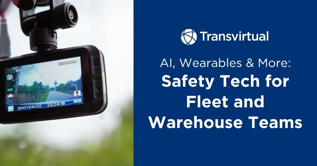 Top Tech to Protect Fleet & Warehouse Workers