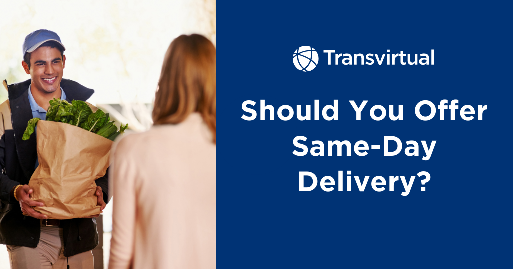 When to offer same-day delivery