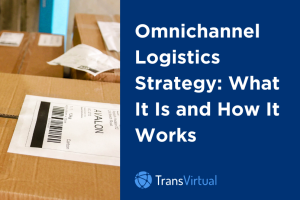 what is an omnichannel logistics strategy