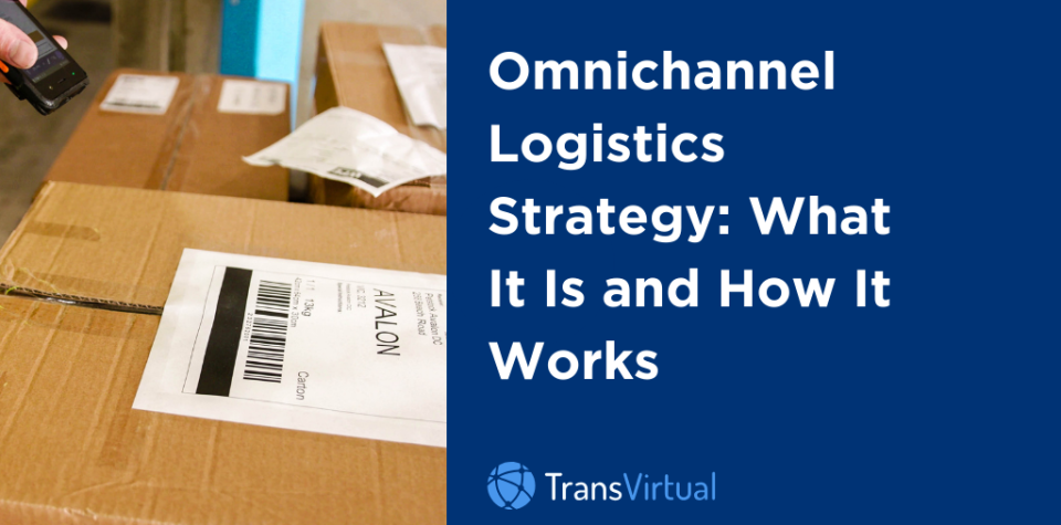 what is an omnichannel logistics strategy