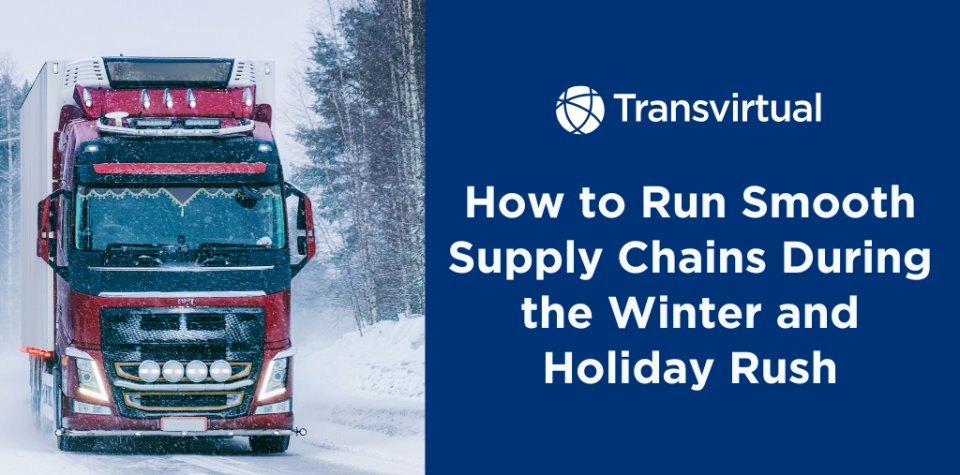 How to Keep Supply Chain Rolling Smoothly During Winter and Holiday Rush