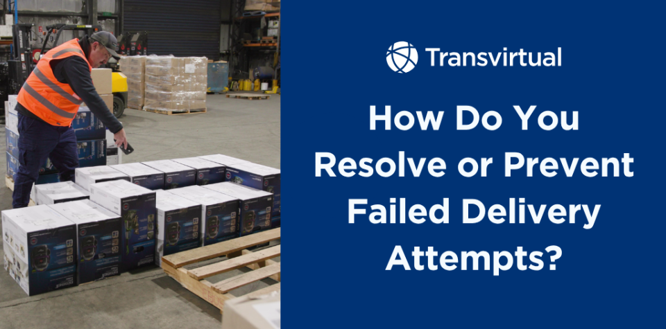 Resolve or Prevent Failed Delivery Attempt