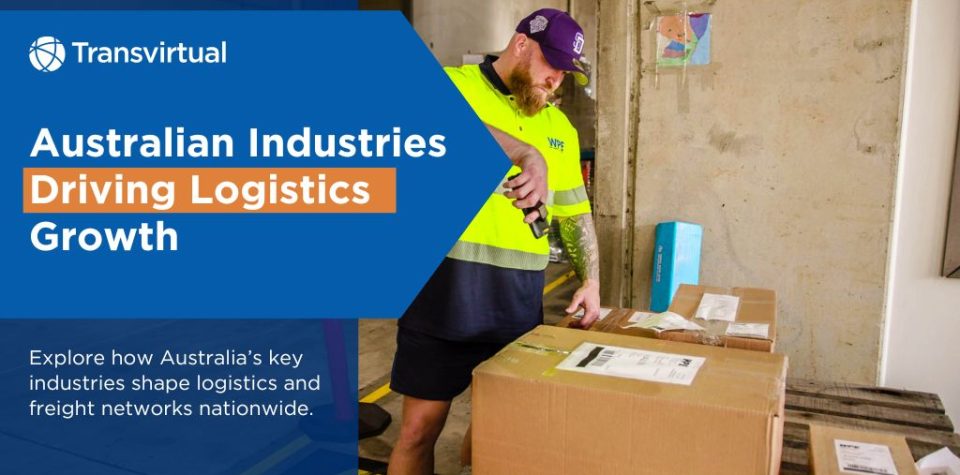 Australia’s Industries Driving Growth and Logistics
