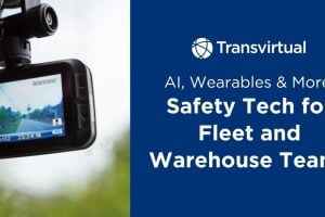 AI, Wearables & More: Safety Tech for Fleet and Warehouse Teams