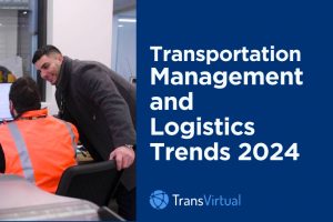 Transportation Management and Logistics Trends 2024