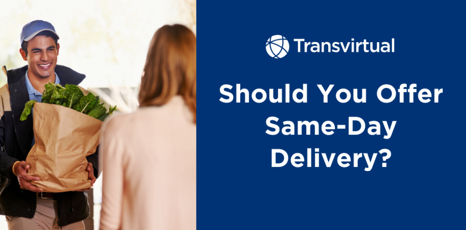 When to offer same-day delivery