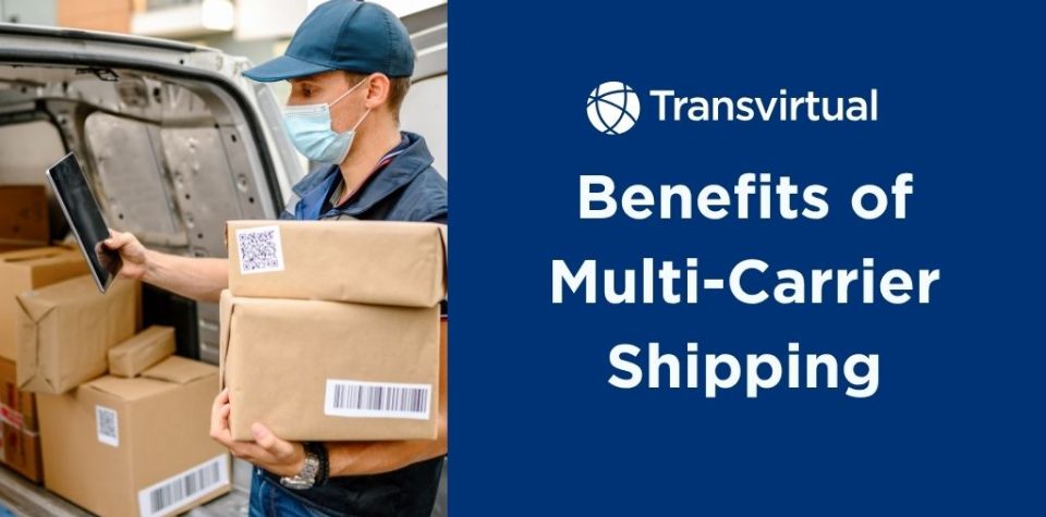 benefits of multi carrier shipping