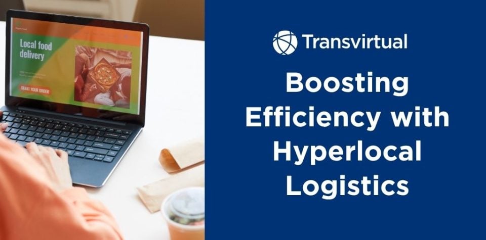 Boosting Efficiency with Hyperlocal Logistics