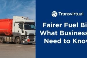 FAIRER FUEL BILL: WHAT BUSINESSES NEED TO KNOW