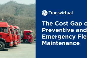 The True Cost Gap Between Preventative and Emergency Fleet Maintenance