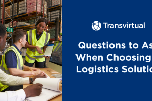 questions to ask when choosing a logistics solution