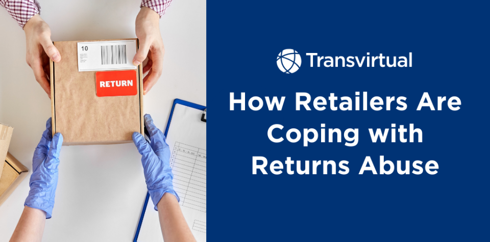 Returns Abuse in Online Retail: How Retailers are Coping with Logistics Losses