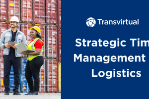 strategic time management logistics