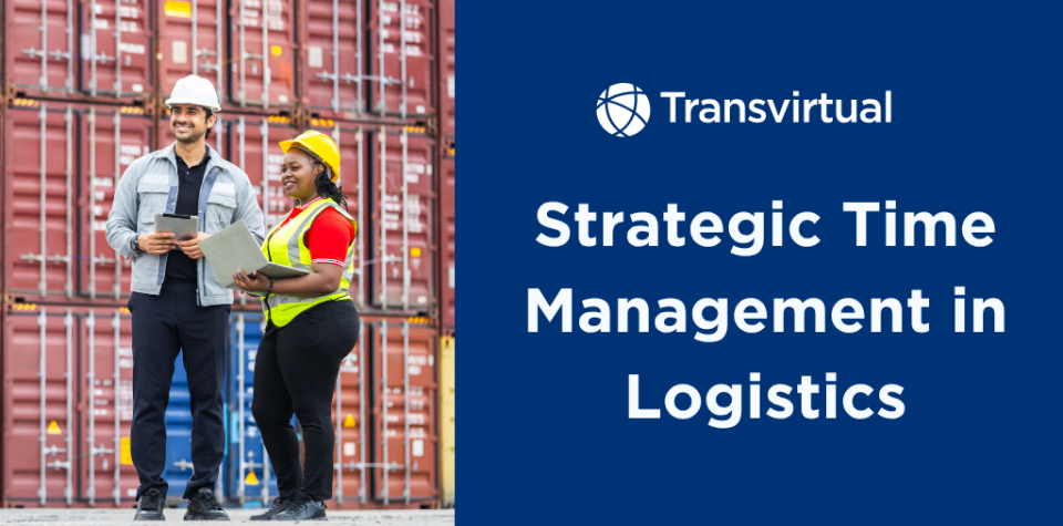 strategic time management logistics