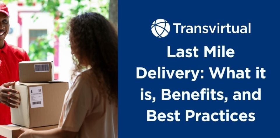 what is last mile delivery